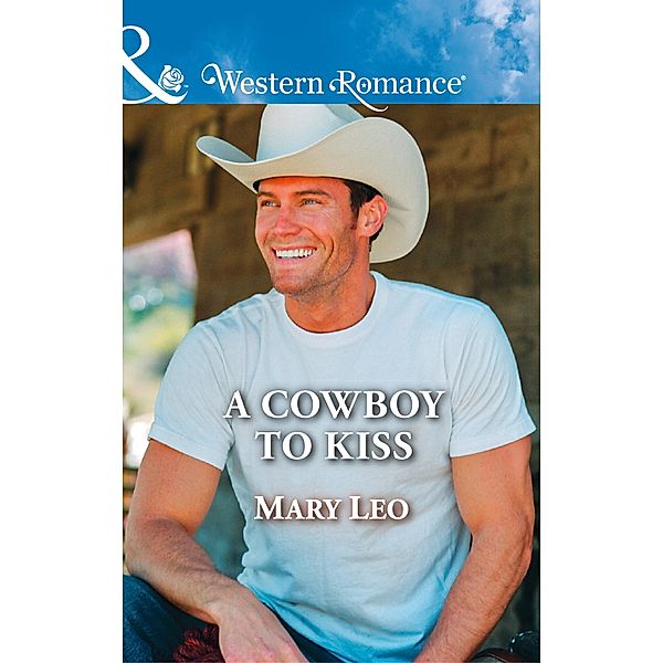 A Cowboy To Kiss, Mary Leo