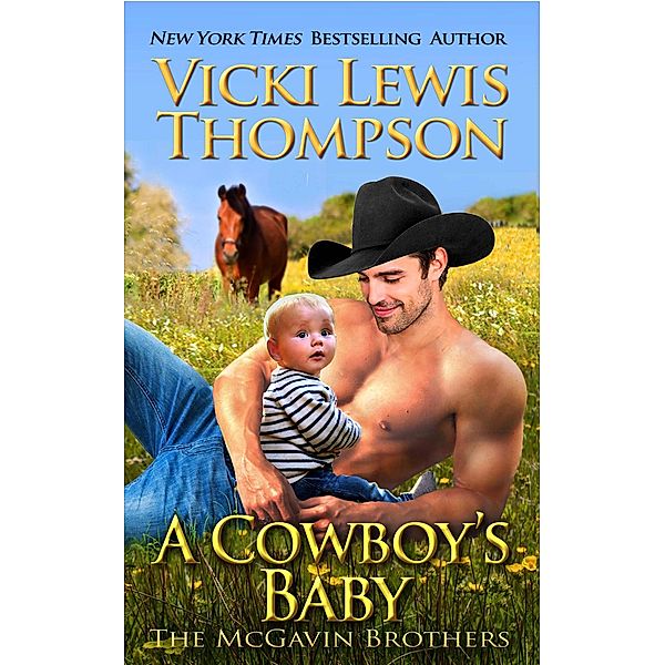 A Cowboy's Baby (The McGavin Brothers, #11) / The McGavin Brothers, Vicki Lewis Thompson
