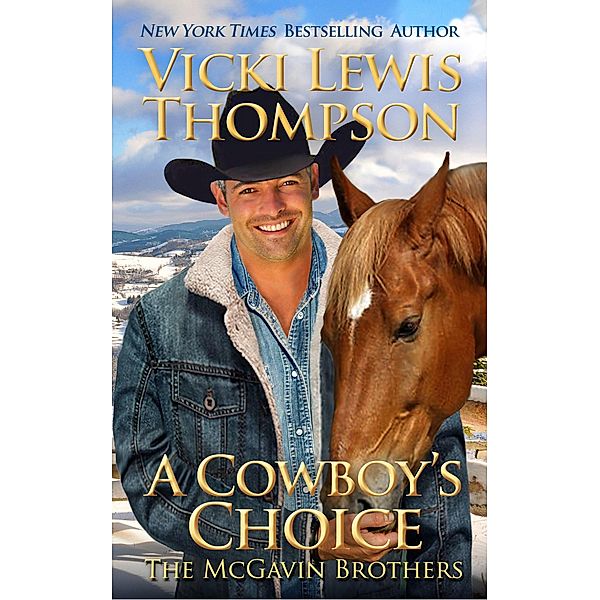 A Cowboy's Choice (The McGavin Brothers, #13) / The McGavin Brothers, Vicki Lewis Thompson
