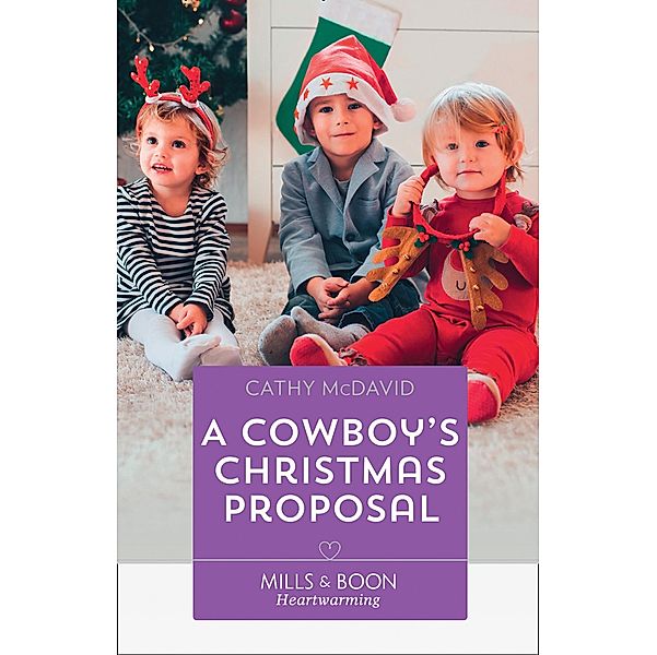 A Cowboy's Christmas Proposal / The Sweetheart Ranch Bd.1, Cathy Mcdavid