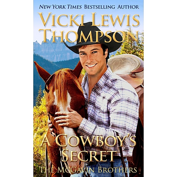 A Cowboy's Secret (The McGavin Brothers, #16) / The McGavin Brothers, Vicki Lewis Thompson