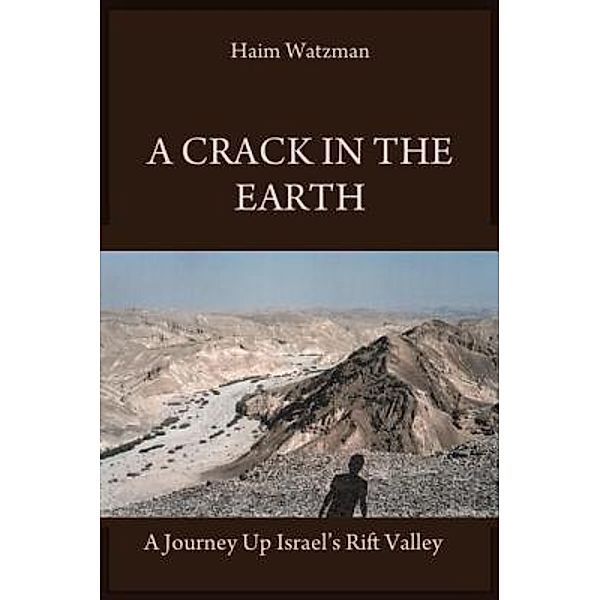 A Crack in the Earth / West 26th street Press, Haim Watzman