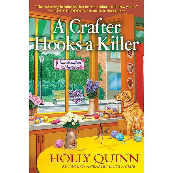 A Crafter Hooks a Killer / A Handcrafted Mystery Bd.2, Holly Quinn