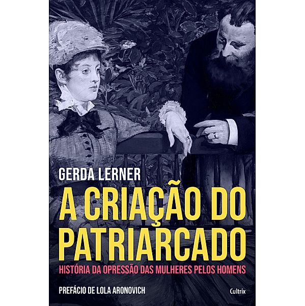 A Criação do Patriarcado, Gerda Lerner