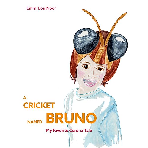 A Cricket Named Bruno, Emmi Lou Noor