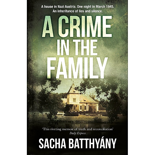 A Crime in the Family, Sacha Batthyány