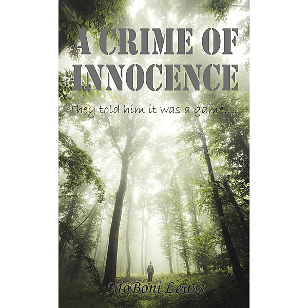 A Crime of Innocence, Moboni Lewis