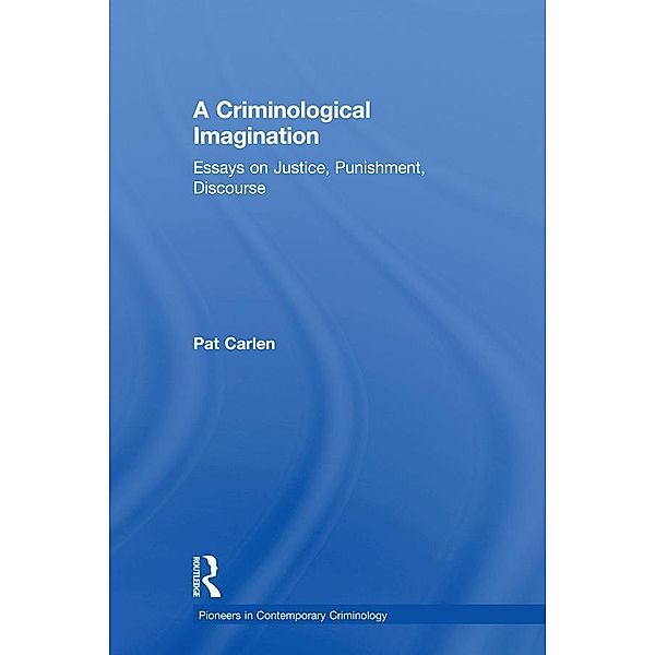 A Criminological Imagination, Pat Carlen