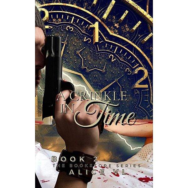 A Crinkle In Time (The Bookstore Series, #2) / The Bookstore Series, Alice Vl