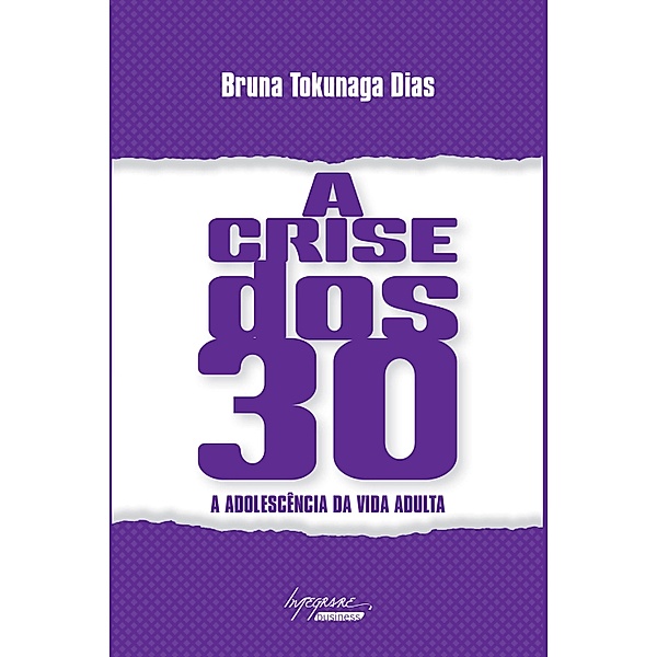 A crise dos 30, Bruna Tokunaga Dias
