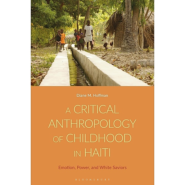 A Critical Anthropology of Childhood in Haiti, Diane M. Hoffman