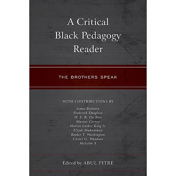 A Critical Black Pedagogy Reader / Critical Black Pedagogy in Education