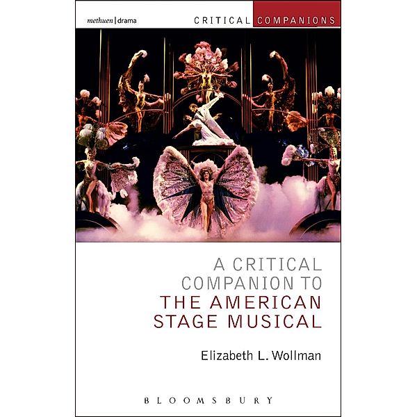 A Critical Companion to the American Stage Musical, Elizabeth L. Wollman