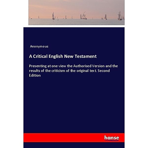 A Critical English New Testament, Anonym