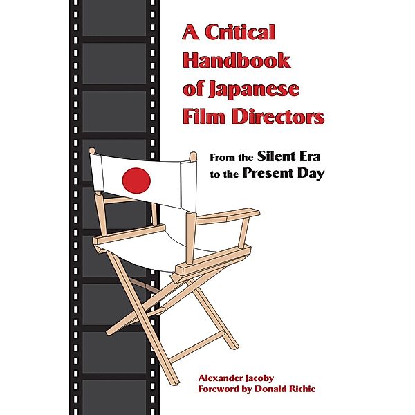 A Critical Handbook of Japanese Film Directors, Alexander Jacoby