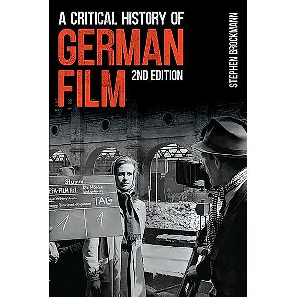 A Critical History of German Film, Second Edition, Stephen Brockmann