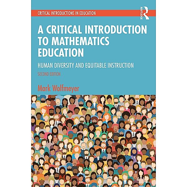 A Critical Introduction to Mathematics Education, Mark Wolfmeyer