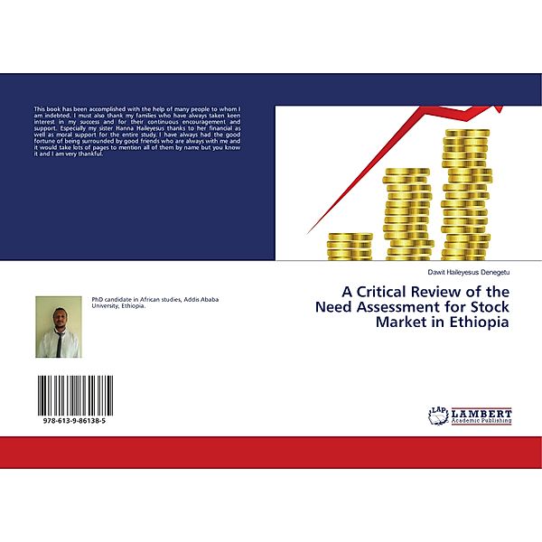 A Critical Review of the Need Assessment for Stock Market in Ethiopia, Dawit Haileyesus Denegetu