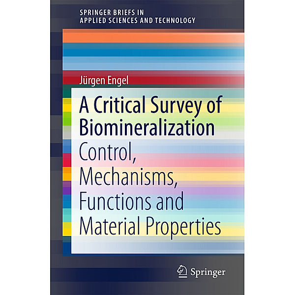 A Critical Survey of Biomineralization, Jürgen Engel