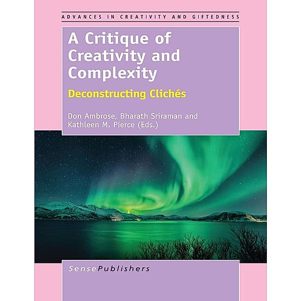 A Critique of Creativity and Complexity / Advances in Creativity and Giftedness Bd.25