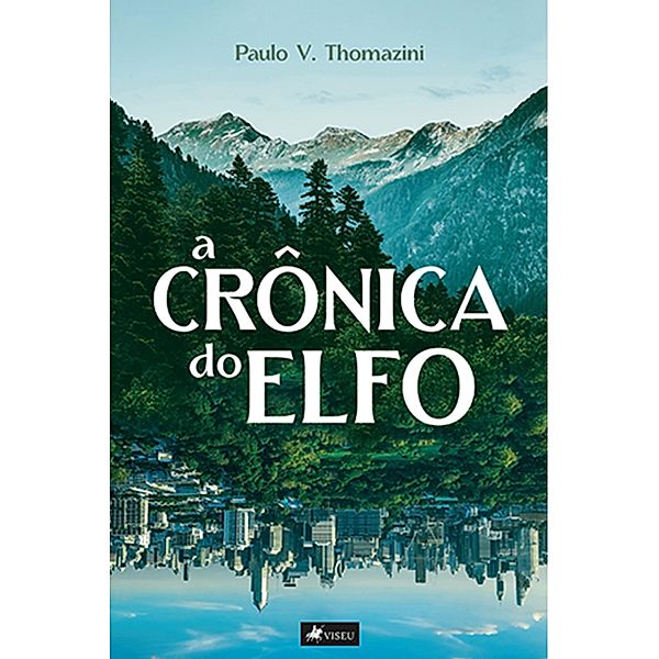 A Cro^nica do Elfo, Paulo V. Thomazini