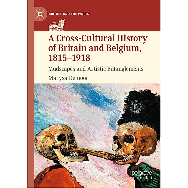 A Cross-Cultural History of Britain and Belgium, 1815-1918, Marysa Demoor