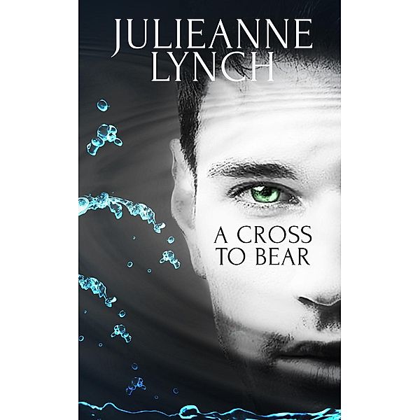 A Cross to Bear / Totally Bound Publishing, Julieanne Lynch