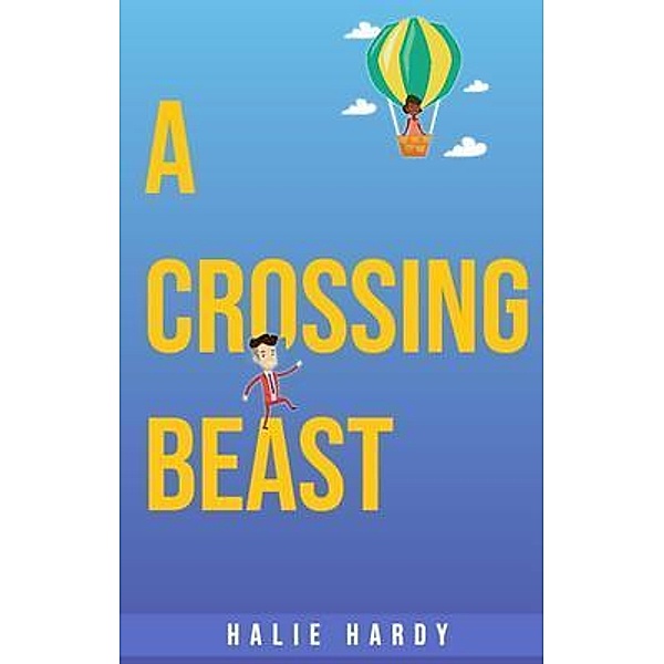 A crossing beast, Halie Hardy