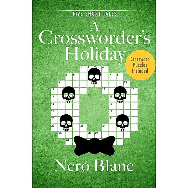 A Crossworder's Holiday / Crossword Mysteries, Nero Blanc
