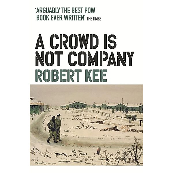 A Crowd Is Not Company, Robert Kee