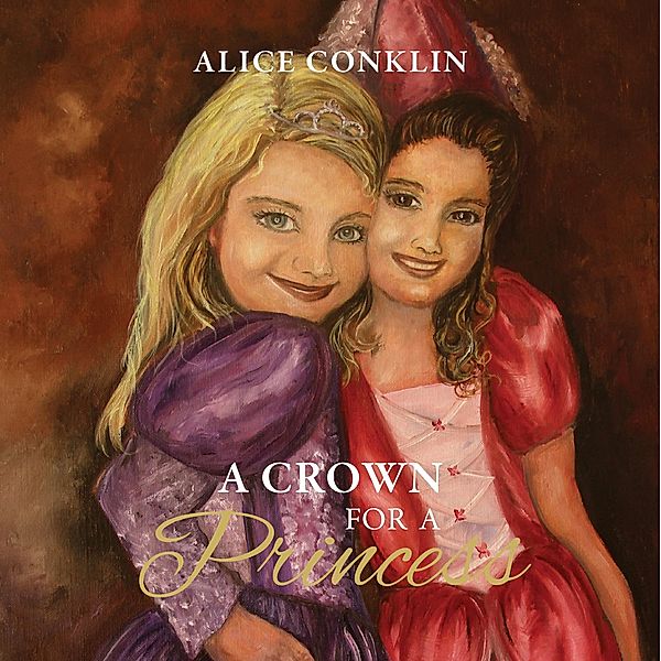 A Crown For a Princess, Alice Conklin