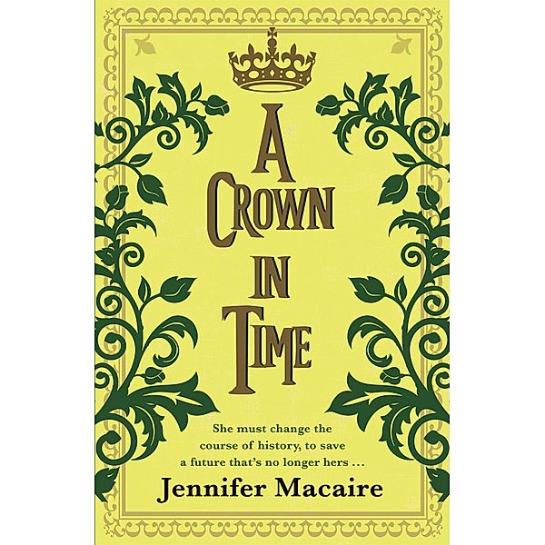 A Crown in Time / The Tempus U Time Travel series, Jennifer Macaire