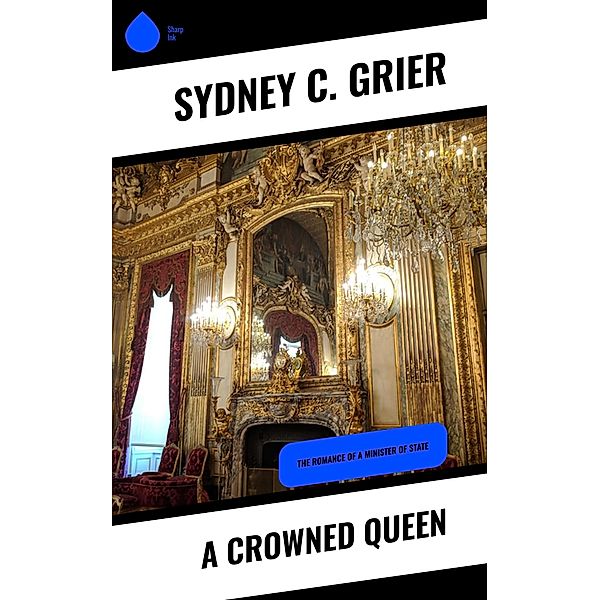 A Crowned Queen, Sydney C. Grier