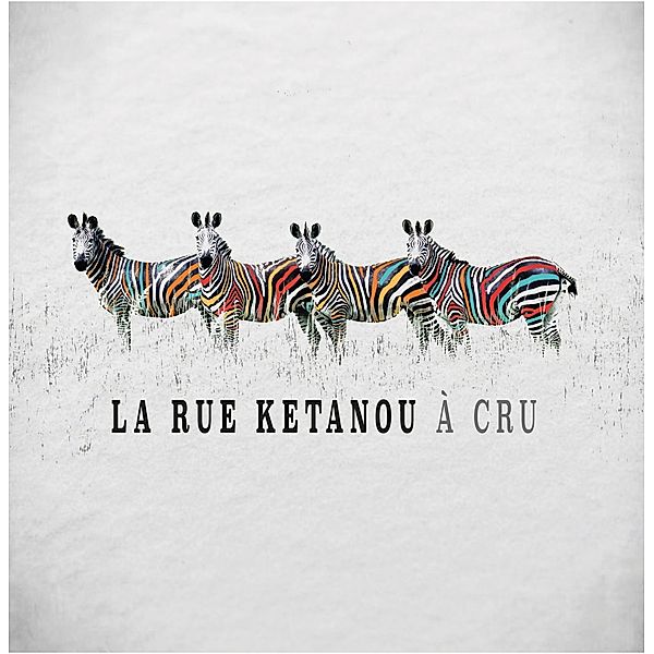 A Cru (Vinyl), La Rue Ketanou