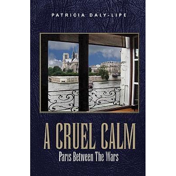 A CRUEL CALM / Shooting for Success, LLC dba Rockit Press, Patricia Daly-Lipe