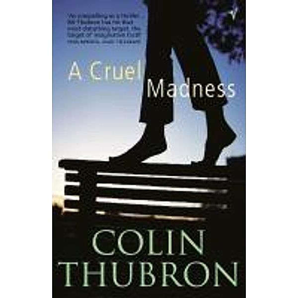 A Cruel Madness, Colin Thubron