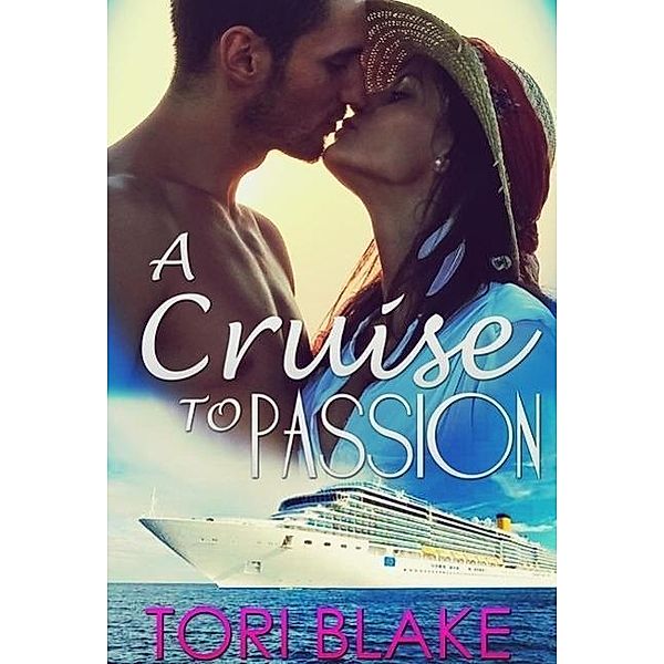 A Cruise To Passion, Tori Blake