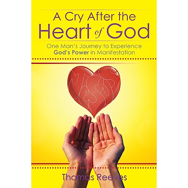 A Cry After the Heart of God
