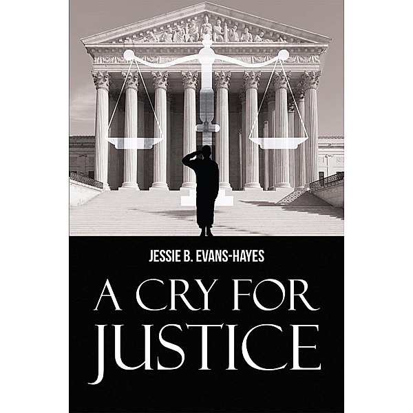 A Cry For Justice, Jessie B. Evans-Hayes