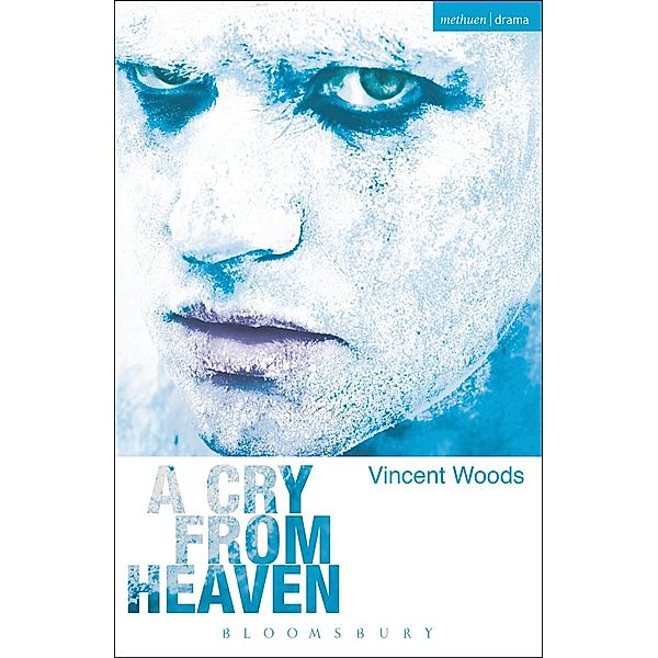A Cry From Heaven / Modern Plays, Vincent Woods