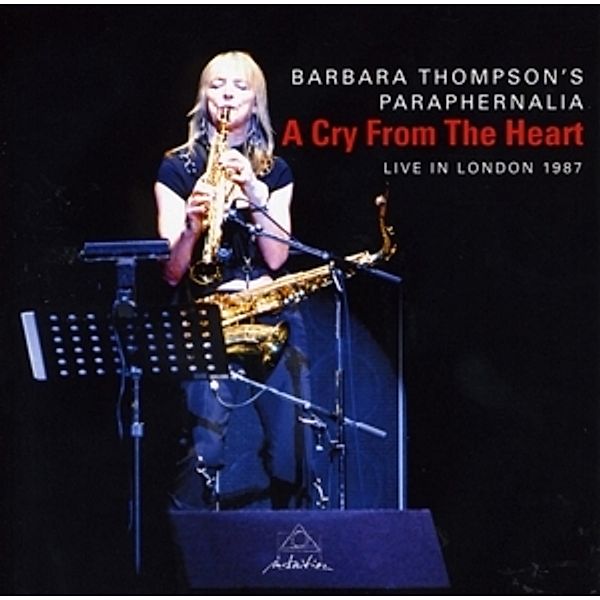 A Cry From The Heart-Live In London 1987, Barbara Thompson