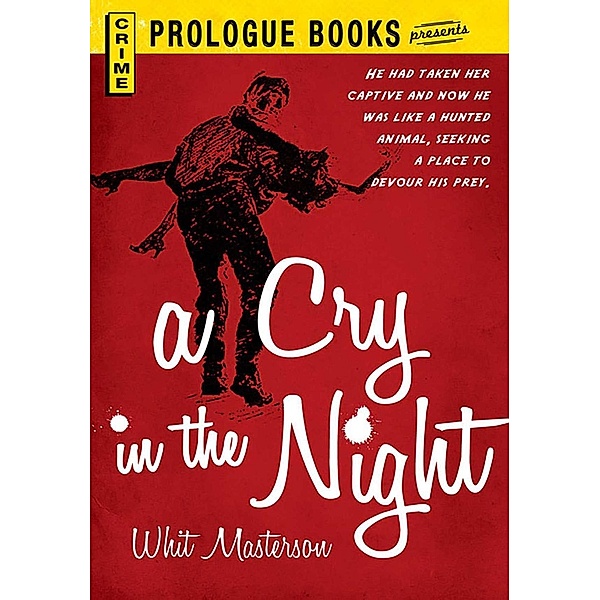 A Cry in the Night, Whit Masterson