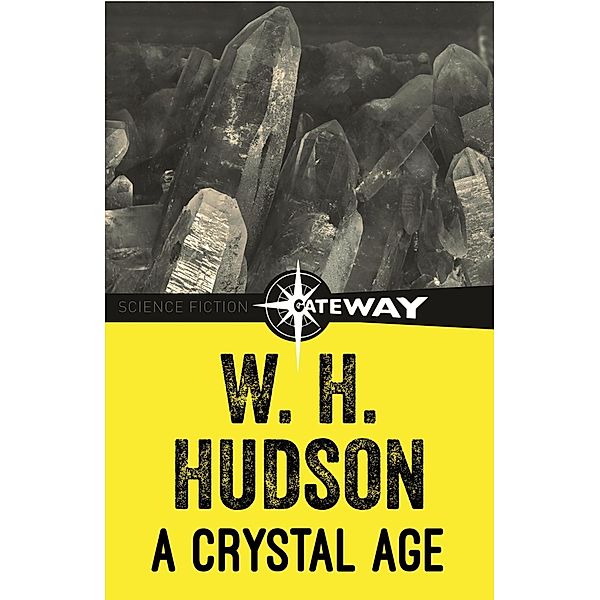 A Crystal Age, William Henry Hudson