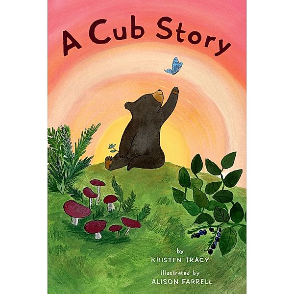 A Cub Story, Alison Farrell, Kristen Tracy