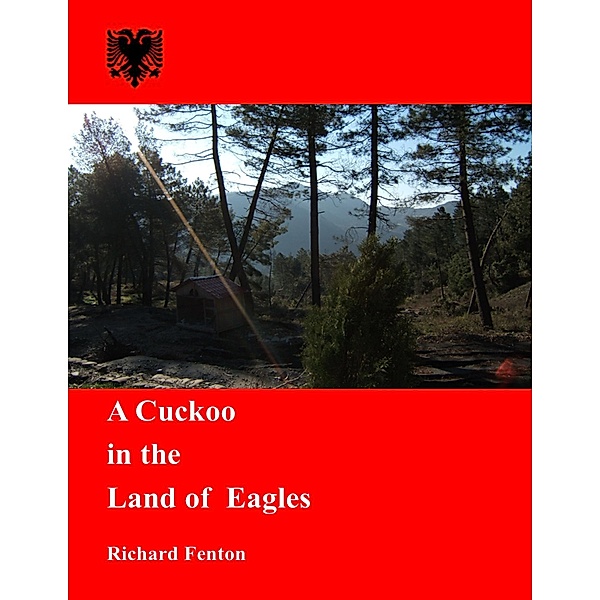 A Cuckoo in the Land of Eagles, Richard Fenton