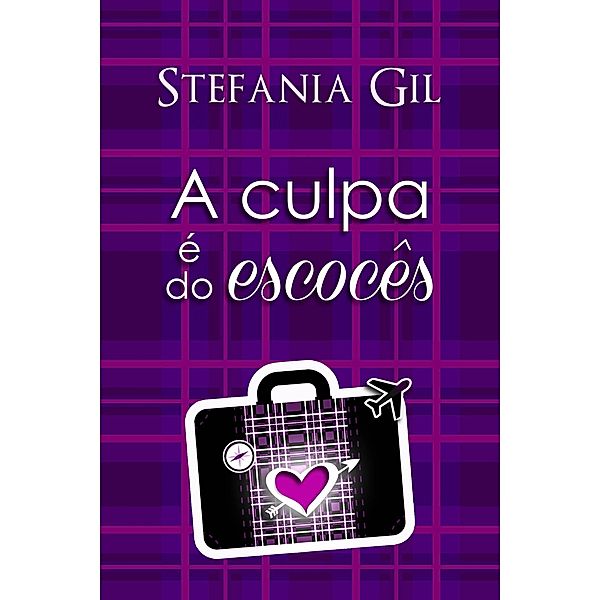 A culpa é do escocês, Stefania Gil