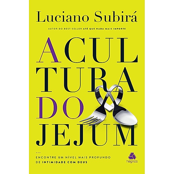 A cultura do jejum, Luciano Subirá