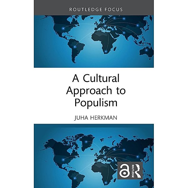 A Cultural Approach to Populism, Juha Herkman
