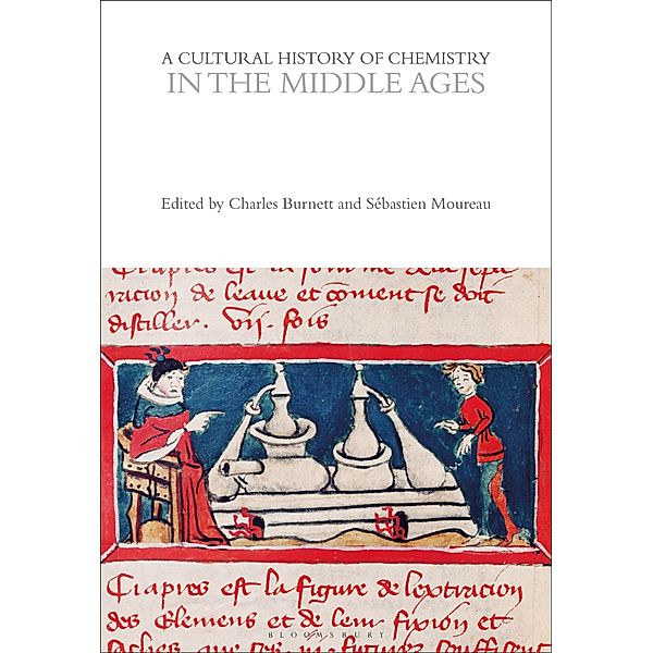 A Cultural History of Chemistry in the Middle Ages