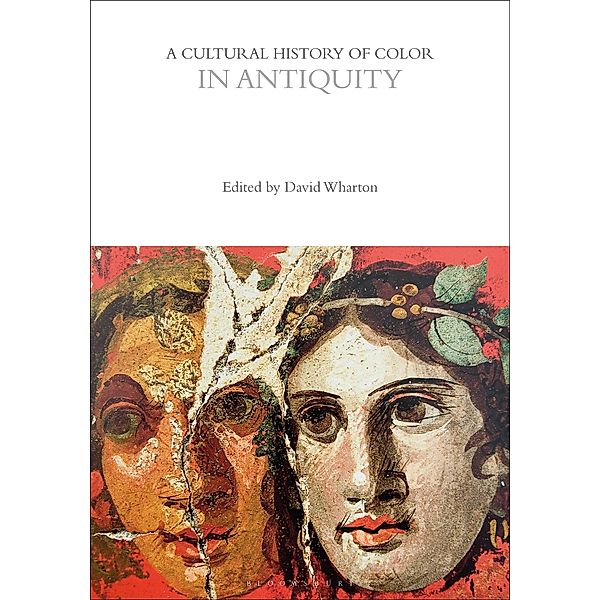 A Cultural History of Color in Antiquity